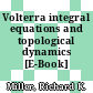 Volterra integral equations and topological dynamics [E-Book] /