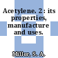 Acetylene. 2 : its properties, manufacture and uses.