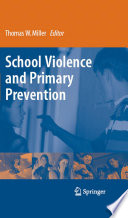 School Violence and Primary Prevention [E-Book] /