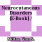 Neurocutaneous Disorders [E-Book] /