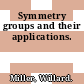 Symmetry groups and their applications.