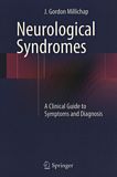 Neurological syndromes : a clinical guide to symptoms and diagnosis /
