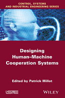 Designing human-machine cooperation systems [E-Book] /