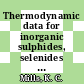 Thermodynamic data for inorganic sulphides, selenides and tellurides /