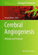 Cerebral Angiogenesis [E-Book] : Methods and Protocols /