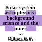 Solar system astrophysics : background science and the inner solar system [E-Book] /