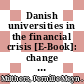 Danish universities in the financial crisis [E-Book]: change and trust /