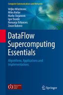 DataFlow supercomputing essentials : algorithms, applications and implementations [E-Book] /