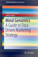 Mind genomics : a guide to data-driven marketing strategy [E-Book] /