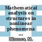 Mathematical analysis on structures in nonlinear phenomena : structures in nonlinear phenomena, meeting : Tokyo, 18.12.1978-19.12.1978.