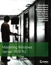 Mastering Windows Server 2012 R2 /