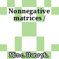Nonnegative matrices /