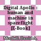 Digital Apollo : human and machine in spaceflight [E-Book] /