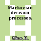 Markovian decision processes.