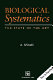 Biological systematics : the state of the art /