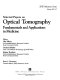 Selected papers on optical tomography : fundamentals and applications in medicine /