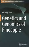 Genetics and genomics of pineapple /