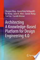 Architecting A Knowledge-Based Platform for Design Engineering 4.0 [E-Book] /