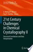 21st Century Challenges in Chemical Crystallography. II. Structural Correlations and Data Interpretation [E-Book] /