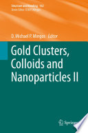Gold Clusters, Colloids and Nanoparticles II [E-Book] /