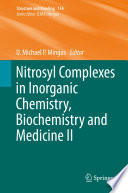 Nitrosyl Complexes in Inorganic Chemistry, Biochemistry and Medicine II [E-Book] /