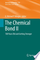 The Chemical Bond II [E-Book] : 100 Years Old and Getting Stronger /