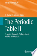 The Periodic Table II [E-Book] : Catalytic, Materials, Biological and Medical Applications /
