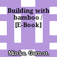 Building with bamboo / [E-Book]