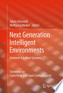 Next Generation Intelligent Environments [E-Book] : Ambient Adaptive Systems /