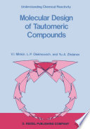 Molecular Design of Tautomeric Compounds [E-Book] /