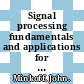 Signal processing fundamentals and applications for communications and sensing systems / [E-Book]