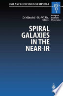Spiral Galaxies in the Near-IR [E-Book] : Proceedings of the ESO/MPA Workshop Held at Garching, Germany, 7–9 June 1995 /