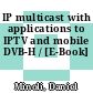 IP multicast with applications to IPTV and mobile DVB-H / [E-Book]