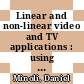 Linear and non-linear video and TV applications : using IPv6 and IPv6 multicast [E-Book] /