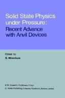 Solid state physics under pressure : recent advances with anvil devices /