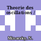 Theorie des oscillations /