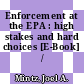 Enforcement at the EPA : high stakes and hard choices [E-Book] /