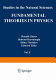 Fundamental theories in physics : University of Miami: Center for Theoretical Studies: orbis scientiae: proceedings : Coral, FL, 07.01.74-12.01.74.