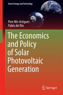 The economics and policy of solar photovoltaic generation /