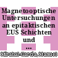 Magnetooptische Untersuchungen an epitaktischen EUS Schichten und (EUS/SRS)-Schichtsystemen [E-Book] /