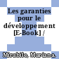 Les garanties pour le développement [E-Book] /