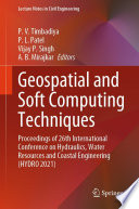 Geospatial and Soft Computing Techniques [E-Book] : Proceedings of 26th International Conference on Hydraulics, Water Resources and Coastal Engineering (HYDRO 2021) /