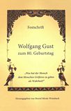 Wolfgang Gust zum 80. Geburtstag : Festschrift /
