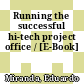 Running the successful hi-tech project office / [E-Book]