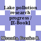 Lake pollution research progress / [E-Book]