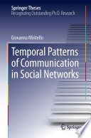 Temporal Patterns of Communication in Social Networks [E-Book] /
