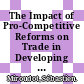 The Impact of Pro-Competitive Reforms on Trade in Developing Countries [E-Book] /