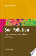 Soil Pollution [E-Book] : Origin, Monitoring & Remediation /
