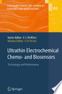 Ultrathin Electrochemical Chemo- and Biosensors [E-Book] : Technology and Performance /