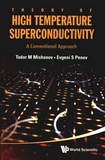 Theory of high temperature superconductivity : a conventional approach /